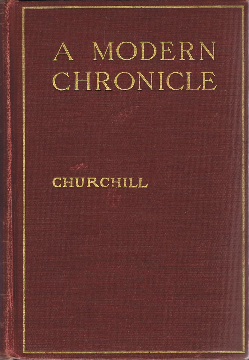 CHURCHILL, WINSON - A Modern Chronicle
