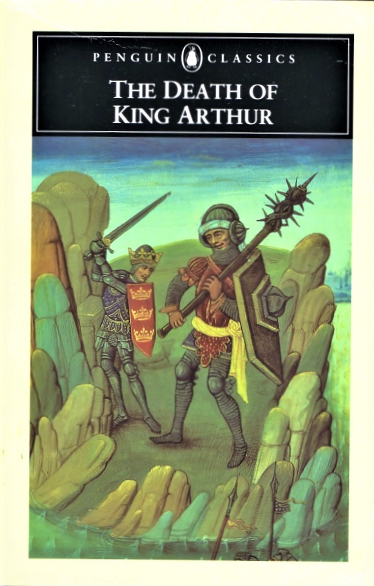ANONYMOUS; JAMES CABLE (TRANSLATOR AND INTRODUCTION) - The Death of King Arthur