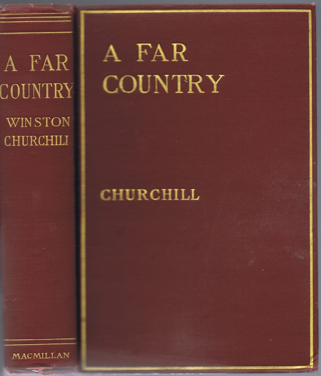 CHURCHILL, WINSON - A Far Country