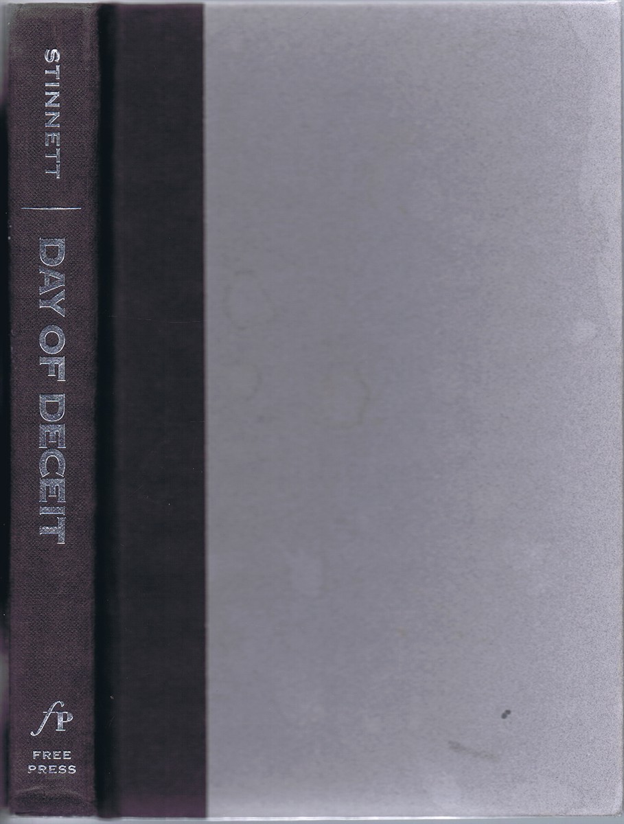 STINNETT, ROBERT B. - Day of Deceit: The Truth About Fdr and Pearl Harbor