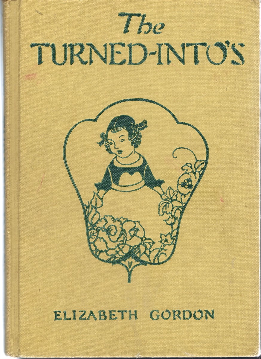 GORDON, ELIZABETH - The Turned-Into's: Jane Elizabeth Discovers the Garden Folk