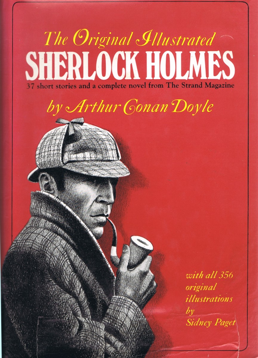 DOYLE, ARTHUR CONAN - The Original Illustrated Sherlock Holmes / Facsimile Edition