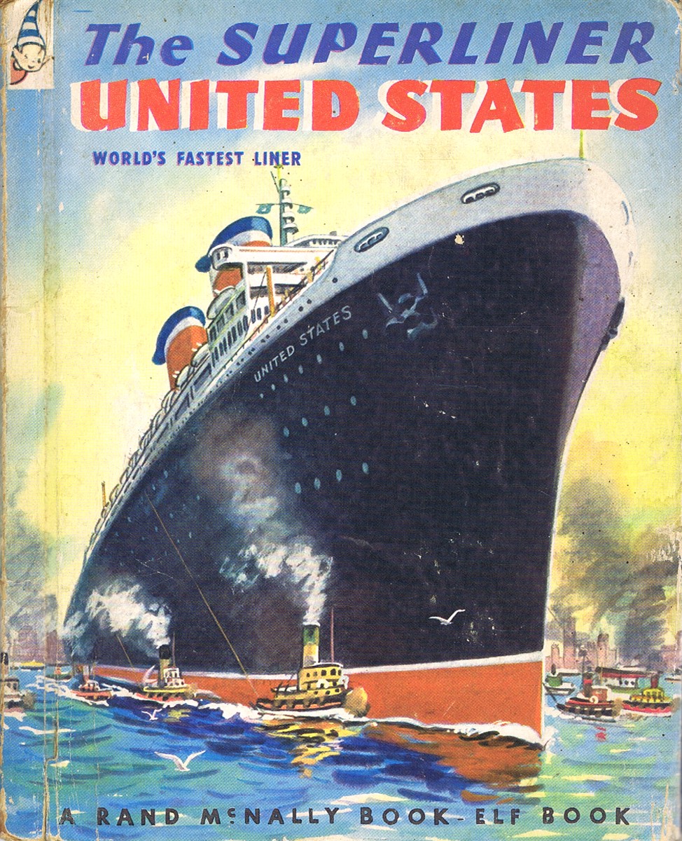 FORD, J. DUNCAN - The Superliner United States: World's Fastest Liner