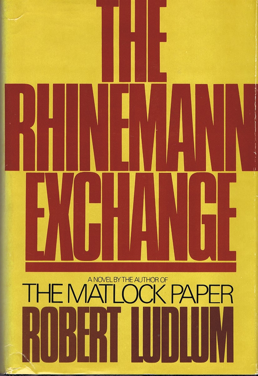 LUDLUM, ROBERT - The Rhinemann Exchange