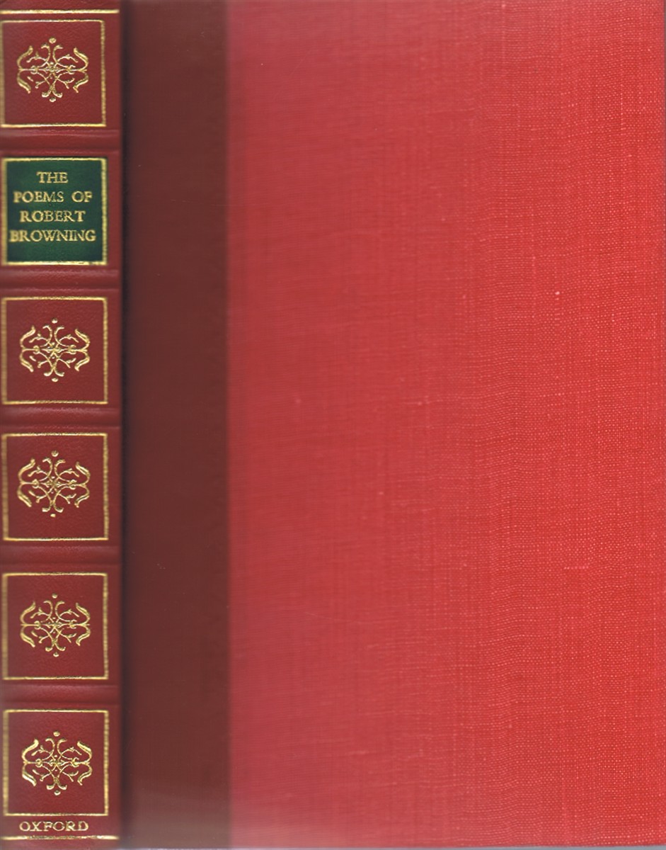 BROWNING, ROBERT - The Poetical Works of Robert Browning: Complete from 1833 to 1868, and the Shorter Poems Thereafter