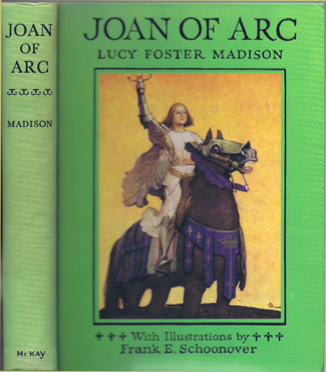 MADISON, LUCY FOSTER - Joan of Arc: The Warrior Maid