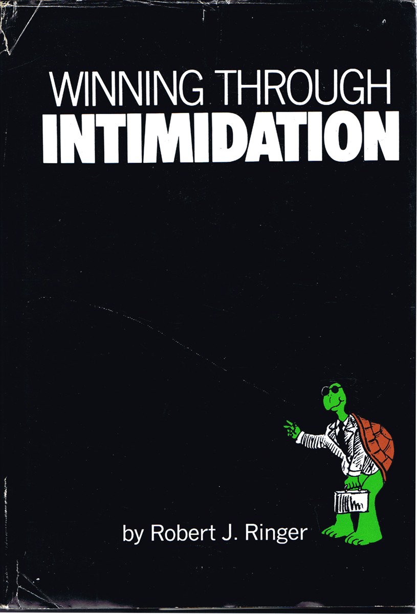 RINGER, ROBERT J. - Winning Through Intimidation