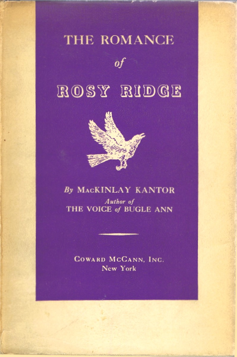 KANTOR, MACKINLAY - The Romance of Rosy Ridge