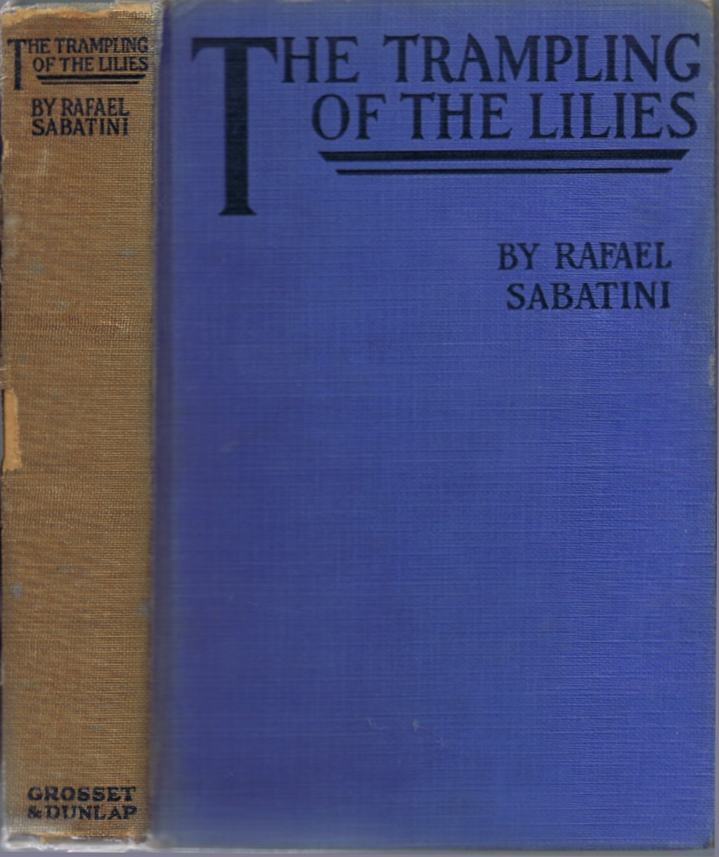 SABATINI, RAFAEL - The Trampling of the Lilies