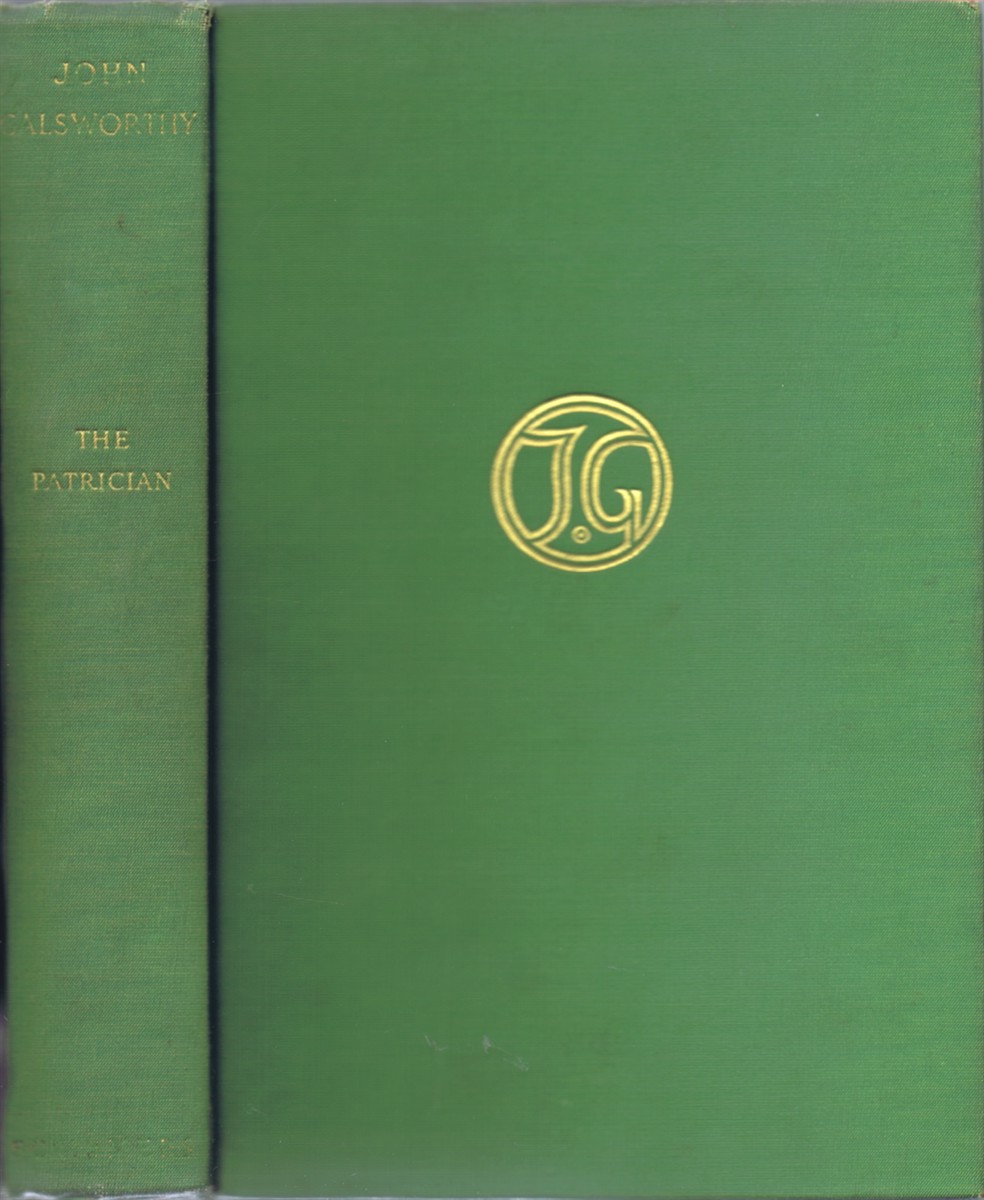GALSWORTHY, JOHN - The Patrician