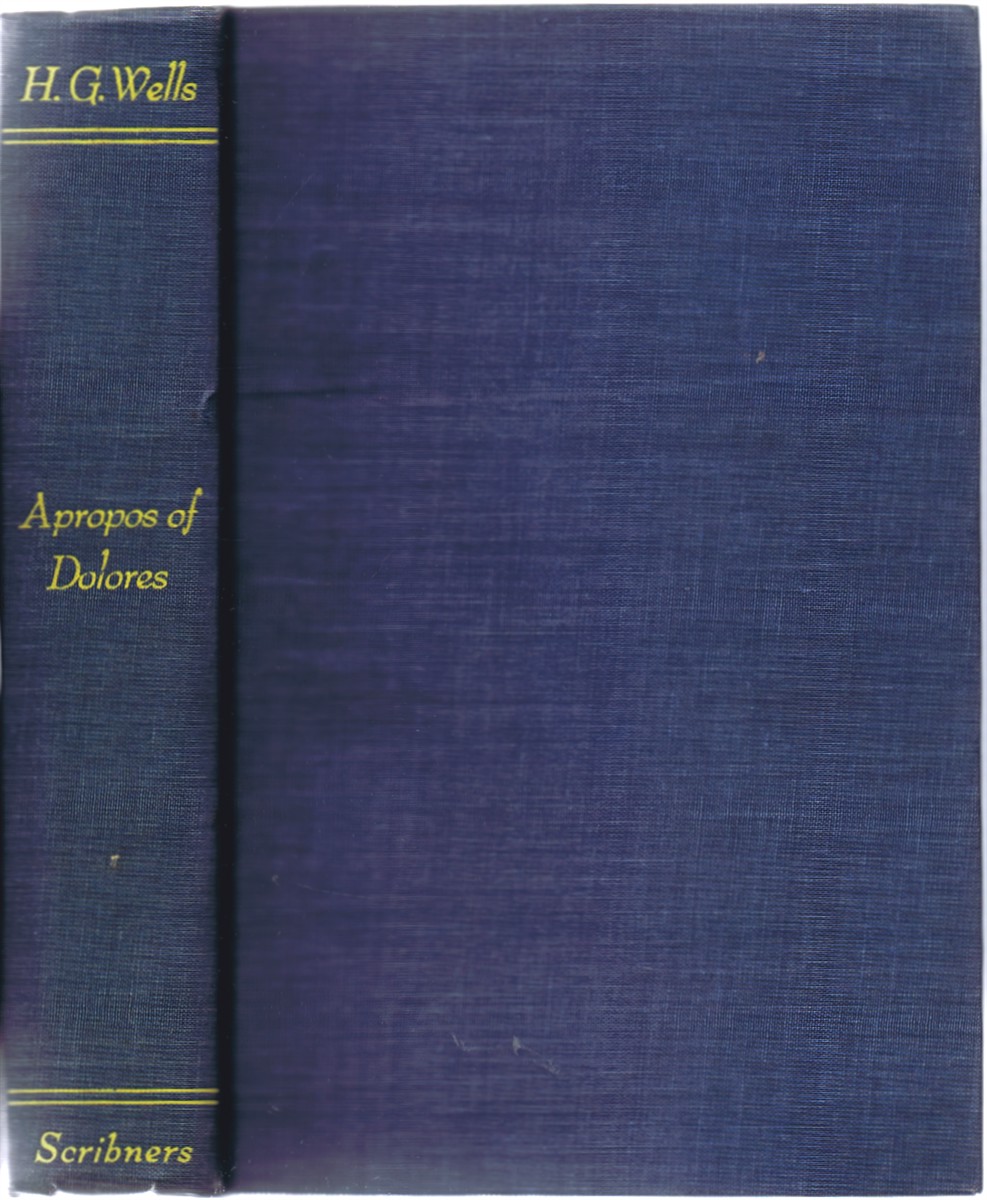 WELLS, H. G. - Apropos of Dolores