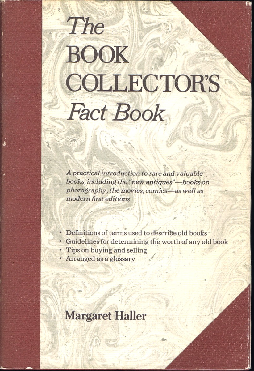 HALLER, MARGARET - The Book Collector's Fact Book