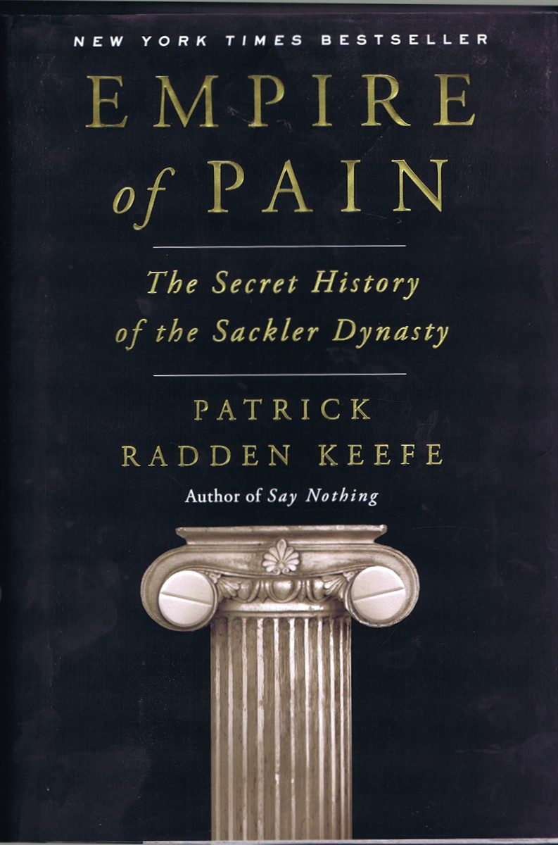 KEEFE, PATRICK RADDEN - Empire of Pain: The Secret History of the Sackler Dynasty