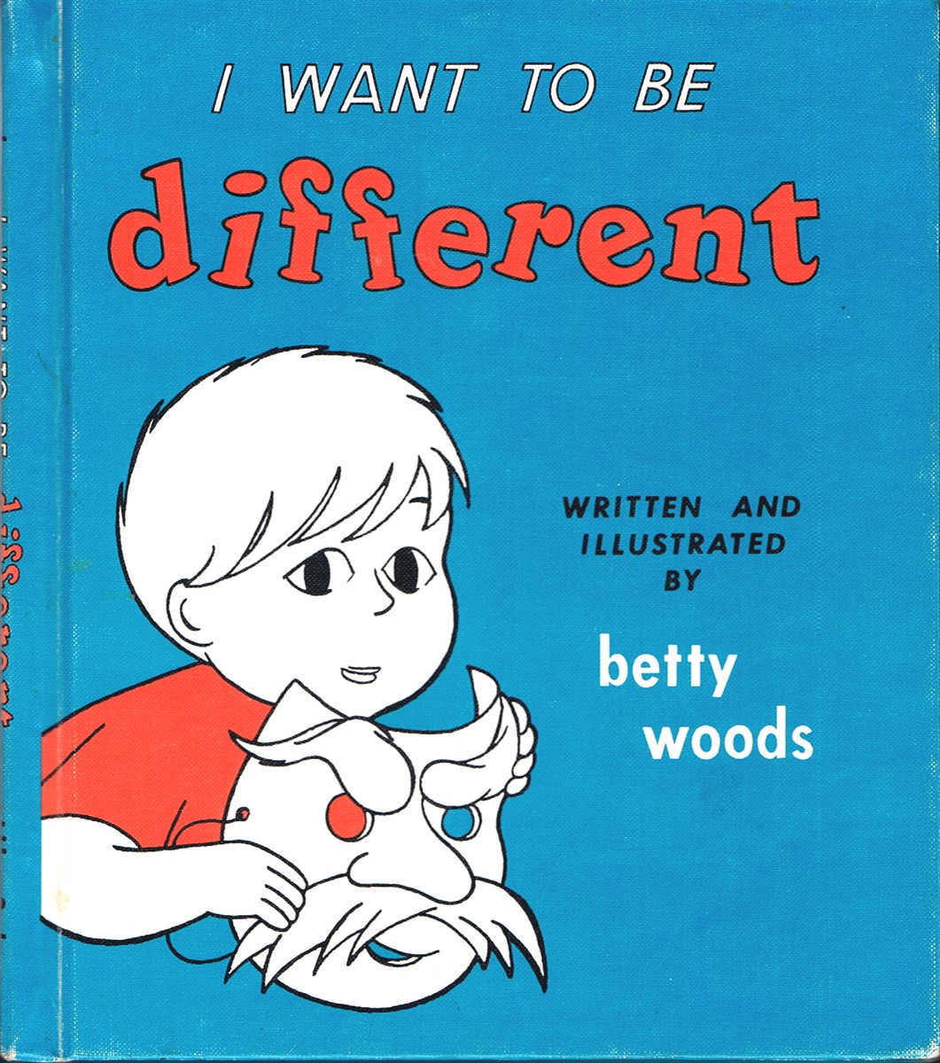 WOODS, BETTY - I Want to Be Different