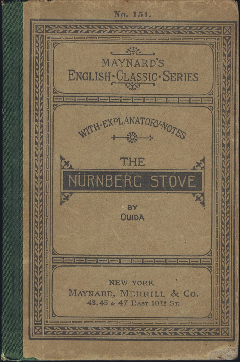 OUIDA (MARIE LOUISE DE LA RAMEE) - The Nurnberg Stove: With Explanatory Notes