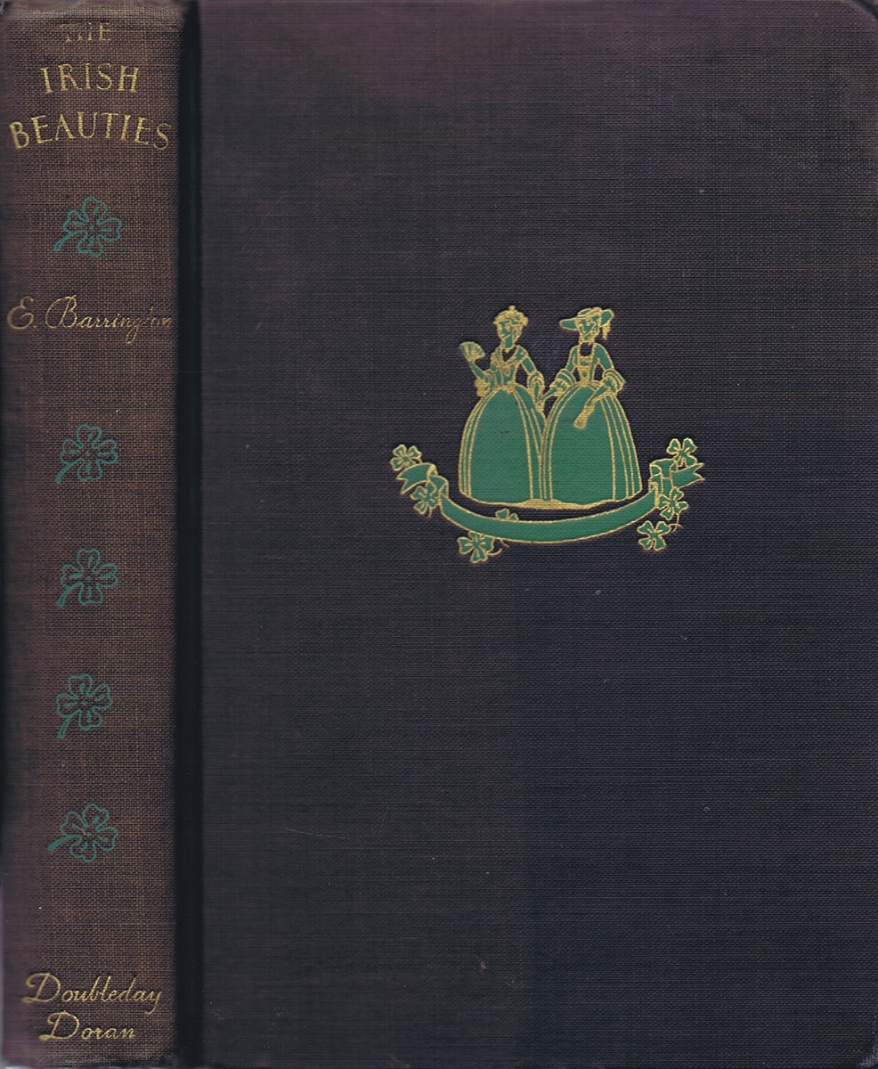 BARRINGTON, E. (PSEUDONYM OF LILY ADAMS BECK) - The Irish Beauties: A Romance of the Luck of the Gunnings
