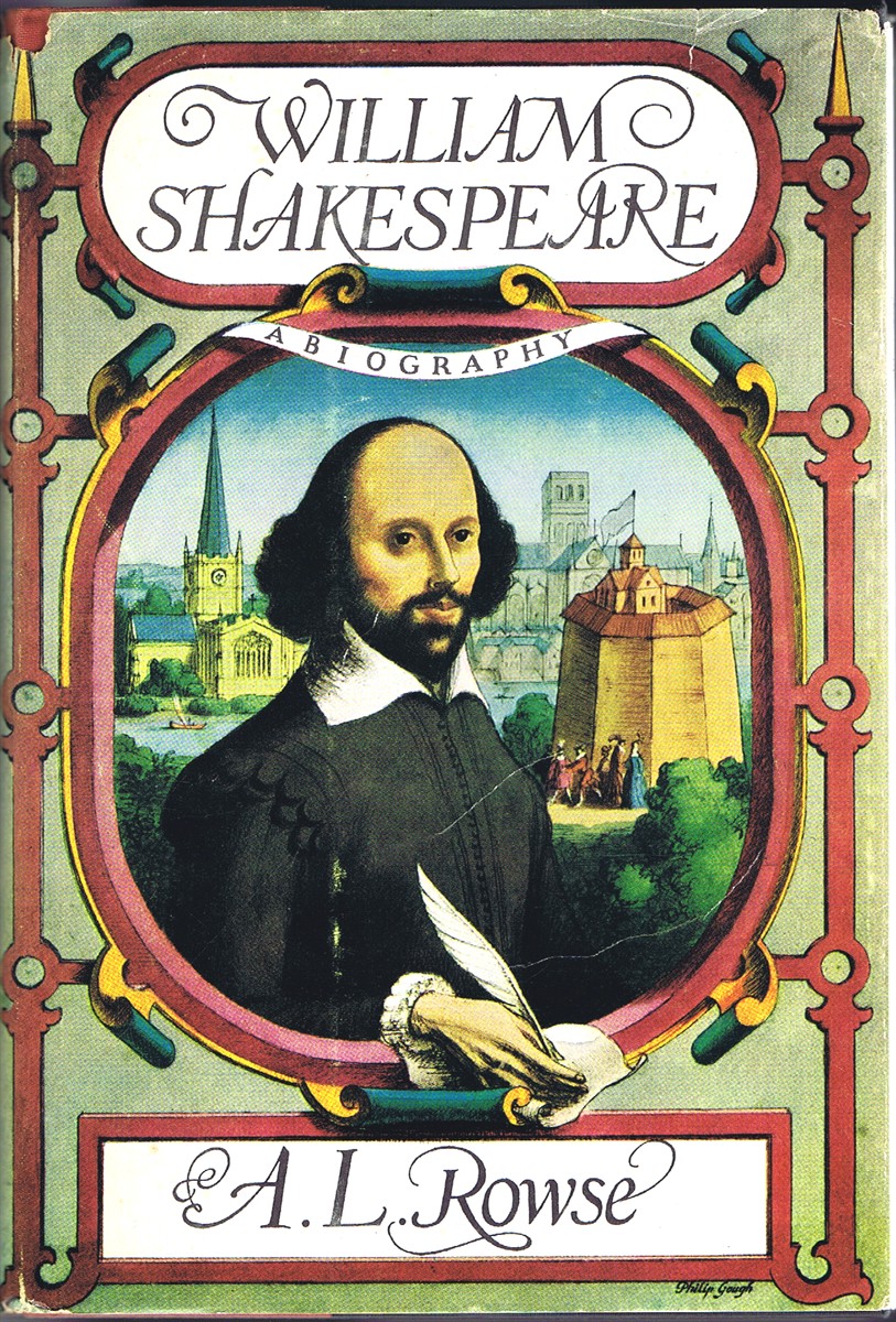 ROWSE, A. L. - William Shakespeare: A Biography