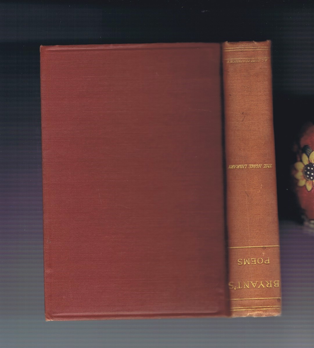 BRYANT, WILLIAM CULLEN - Poems of William Cullen Bryant, with Explanatory Notes