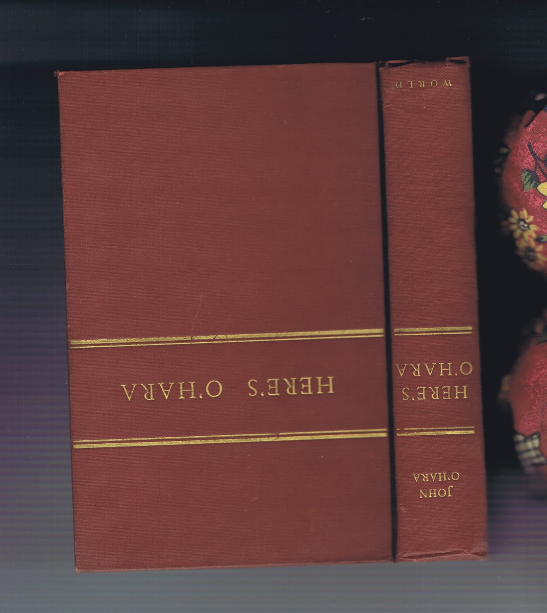 O'HARA, JOHN - Here's o'Hara: Three Novels and Twenty Short-Stories