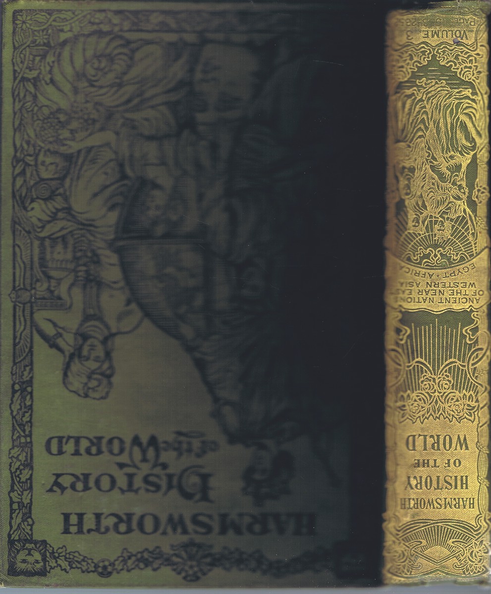 MEE, ARTHUR; J. A. HAMMERTON; A. D. INNES (EDS) - Harmsworth History of the World (Volume 3, Fourth Grand Division, Ancient Nations of the Near East, Western Asia, Egypt, Africa, Pages 1553-2352)