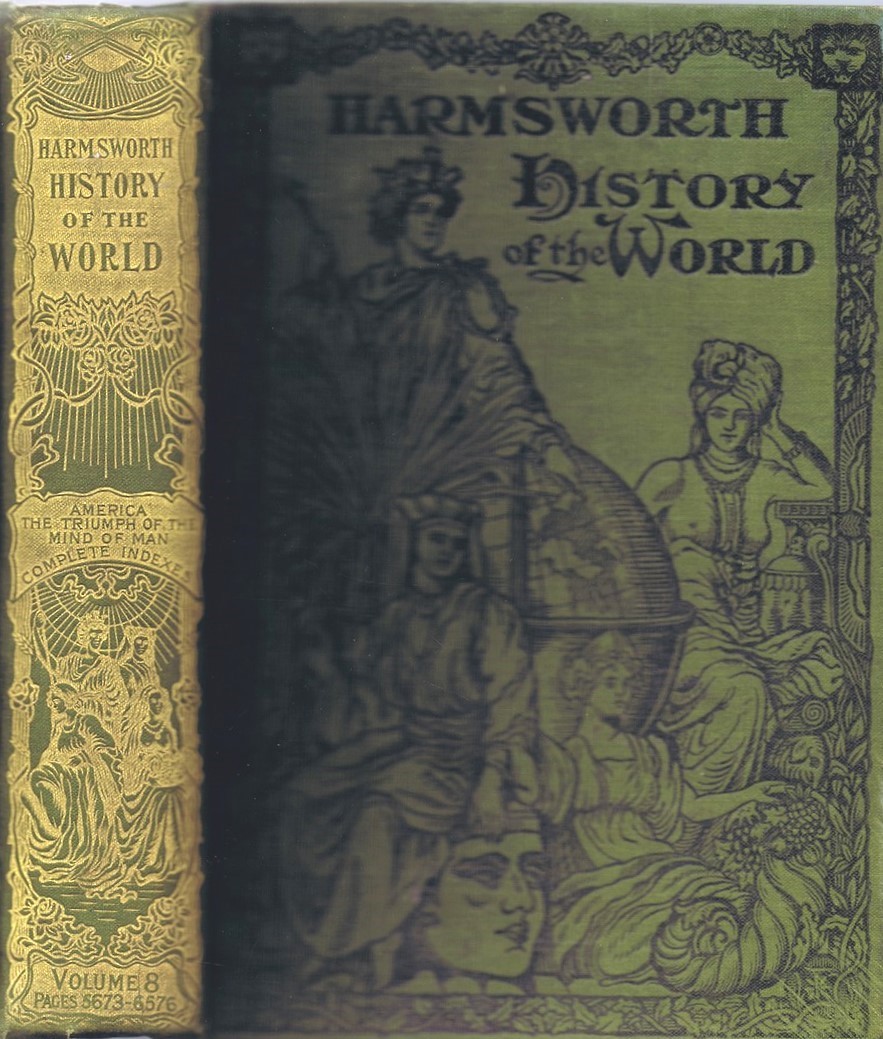 MEE, ARTHUR; J. A. HAMMERTON; A. D. INNES (EDS) - Harmsworth History of the World (Volume 8, Seventh Grand Division, America, the Triumph of the Mind of Man, Complete Indexes, Pages 5673-6576)