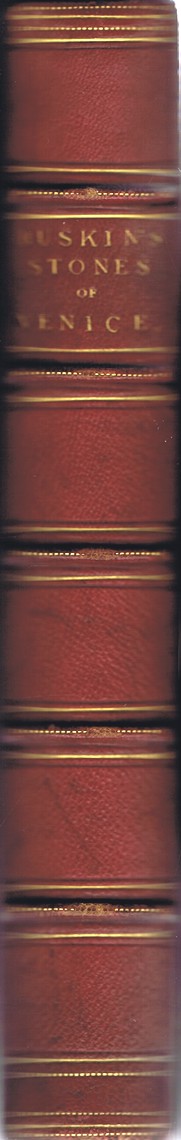 RUSKIN, JOHN - The Stones of Venice: Volume One: The Foundations