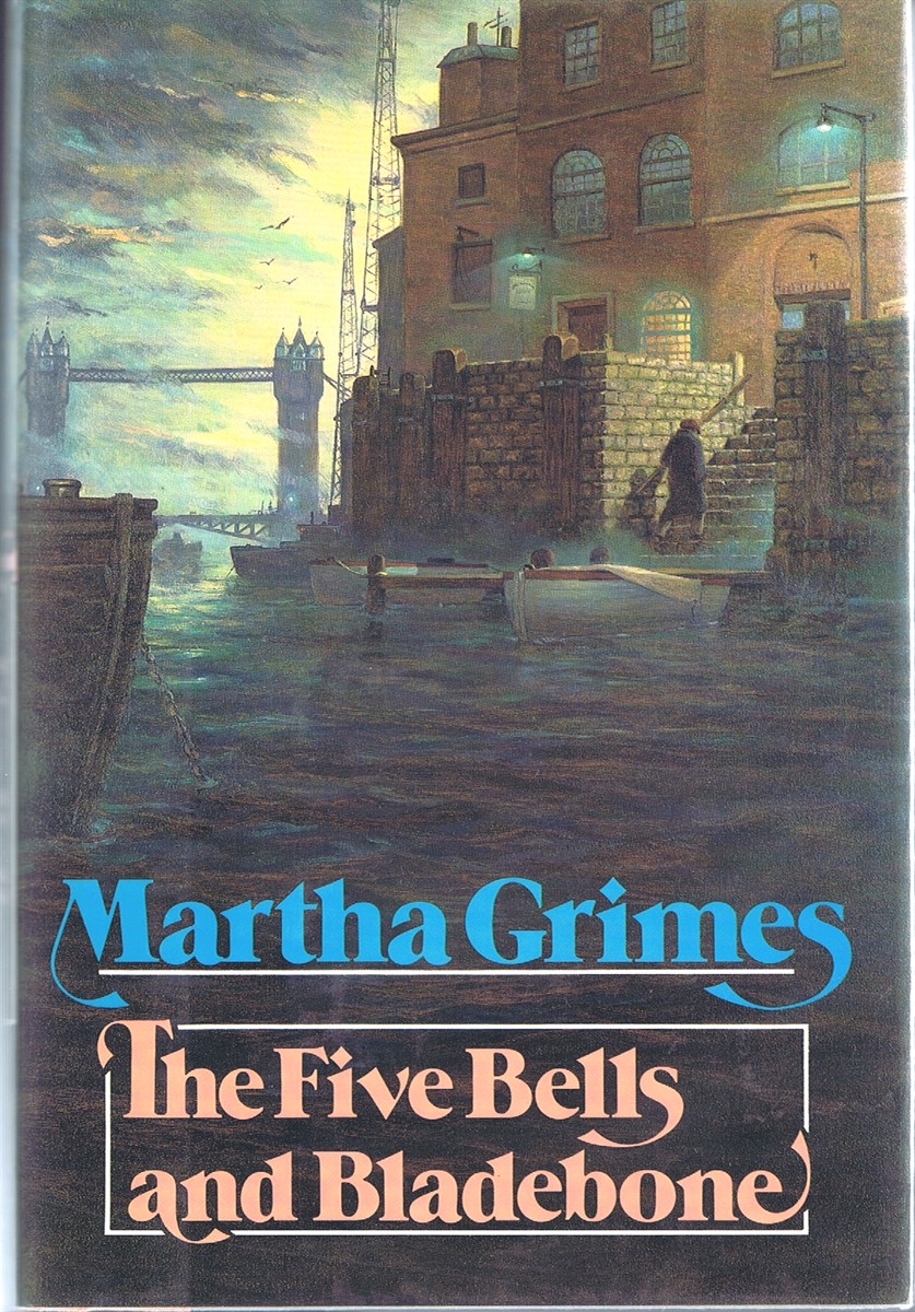 GRIMES, MARTHA - The Five Bells and Bladebone