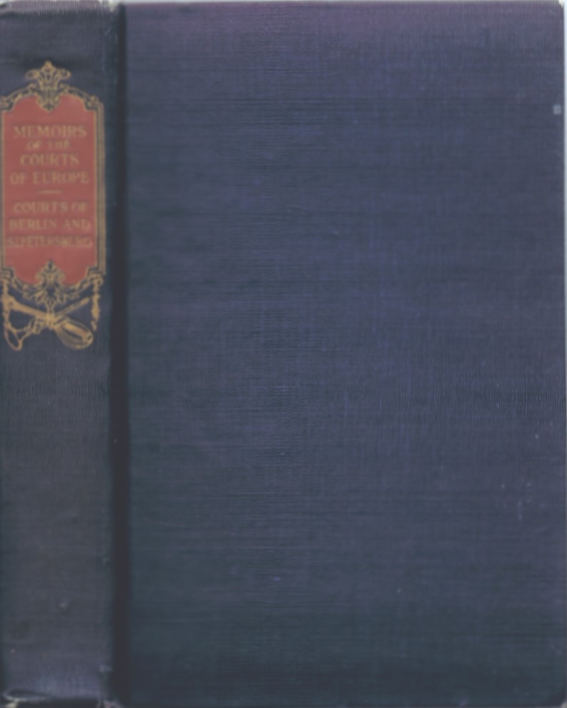 COUNT DE MIRABEAU (HONORE GABRIEL RIQUETI) - Memoirs of the Courts of Berlin and St. Petersburg