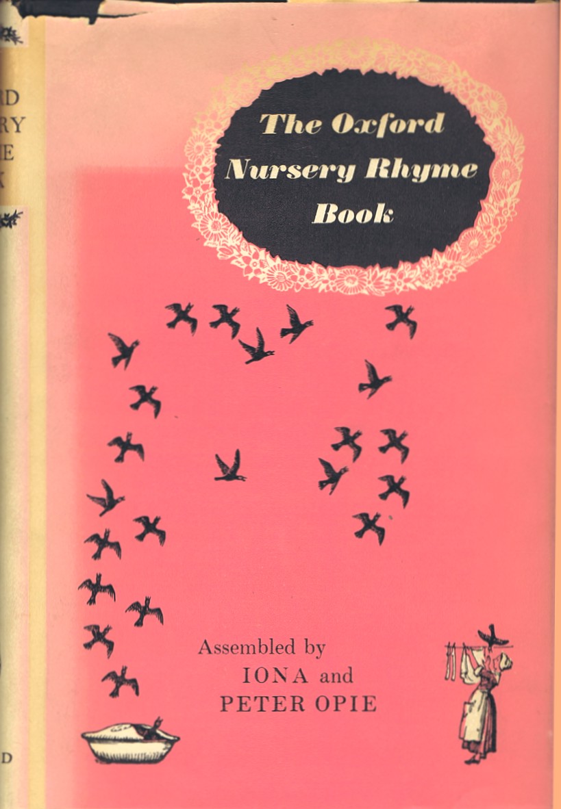 OPIE, IONA AND PETER (EDS) - The Oxford Nursery Rhyme Book