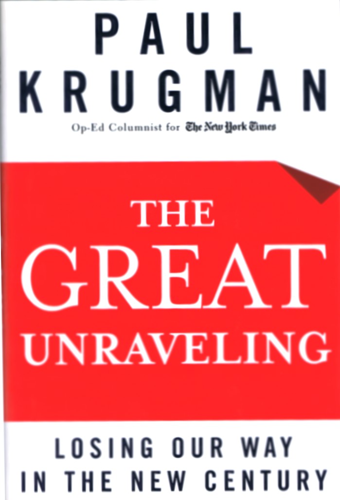 The Great Unraveling: Losing Our Way in the New Century