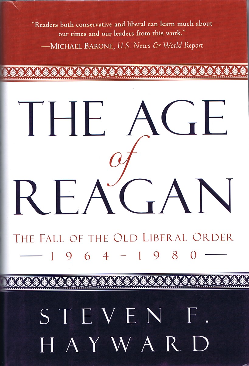 The Age of Reagan: The Fall of the Old Liberal Order, 1964-1980