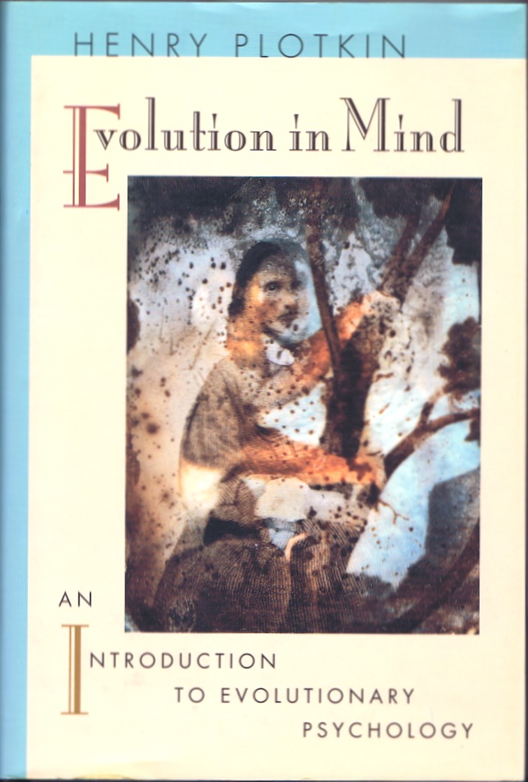Image for Evolution in Mind: An Introduction to Evolutionary Psychology Evolution in Mind: An Introduction to Evolutionary Psychology