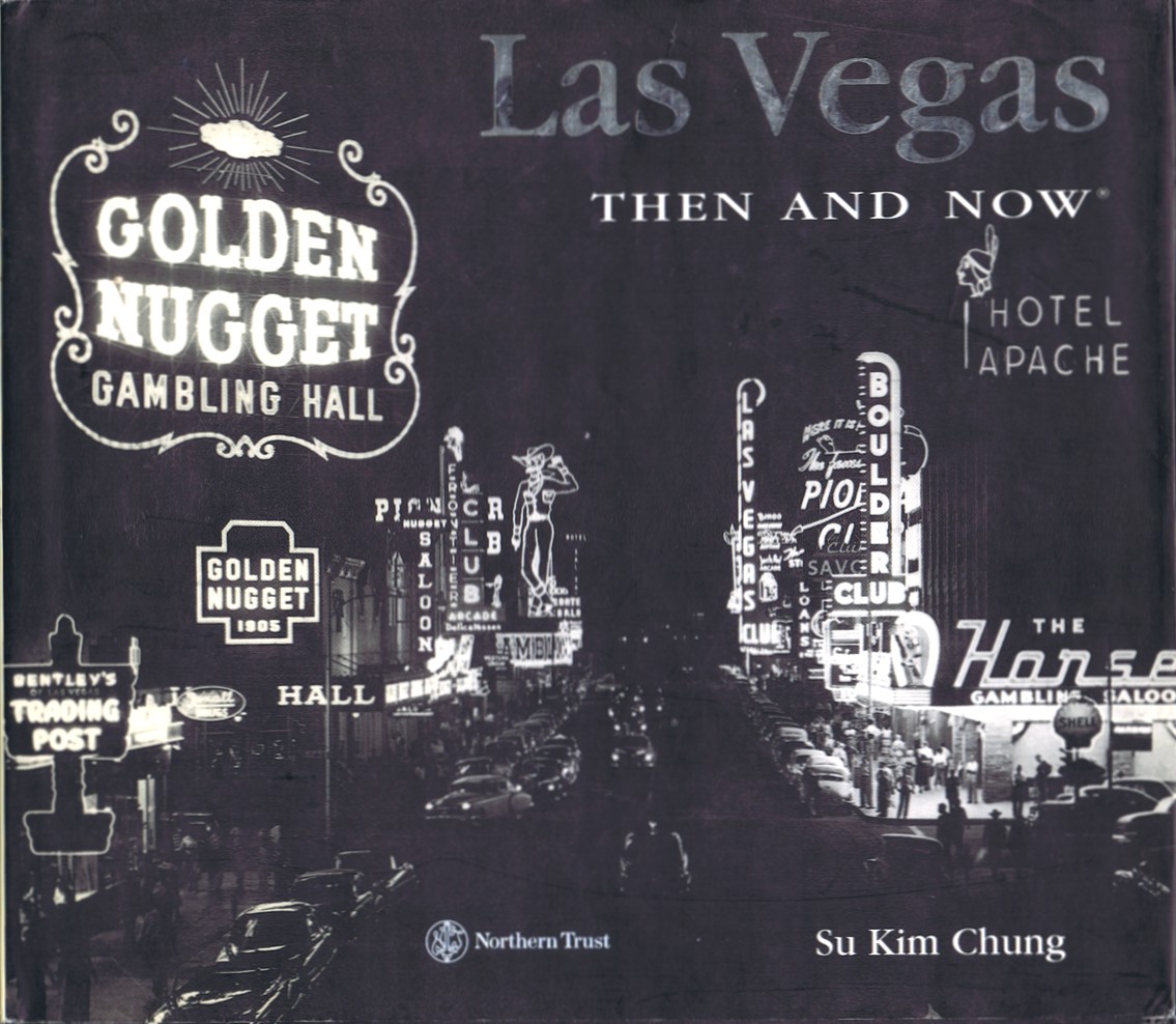 Las Vegas Then and Now