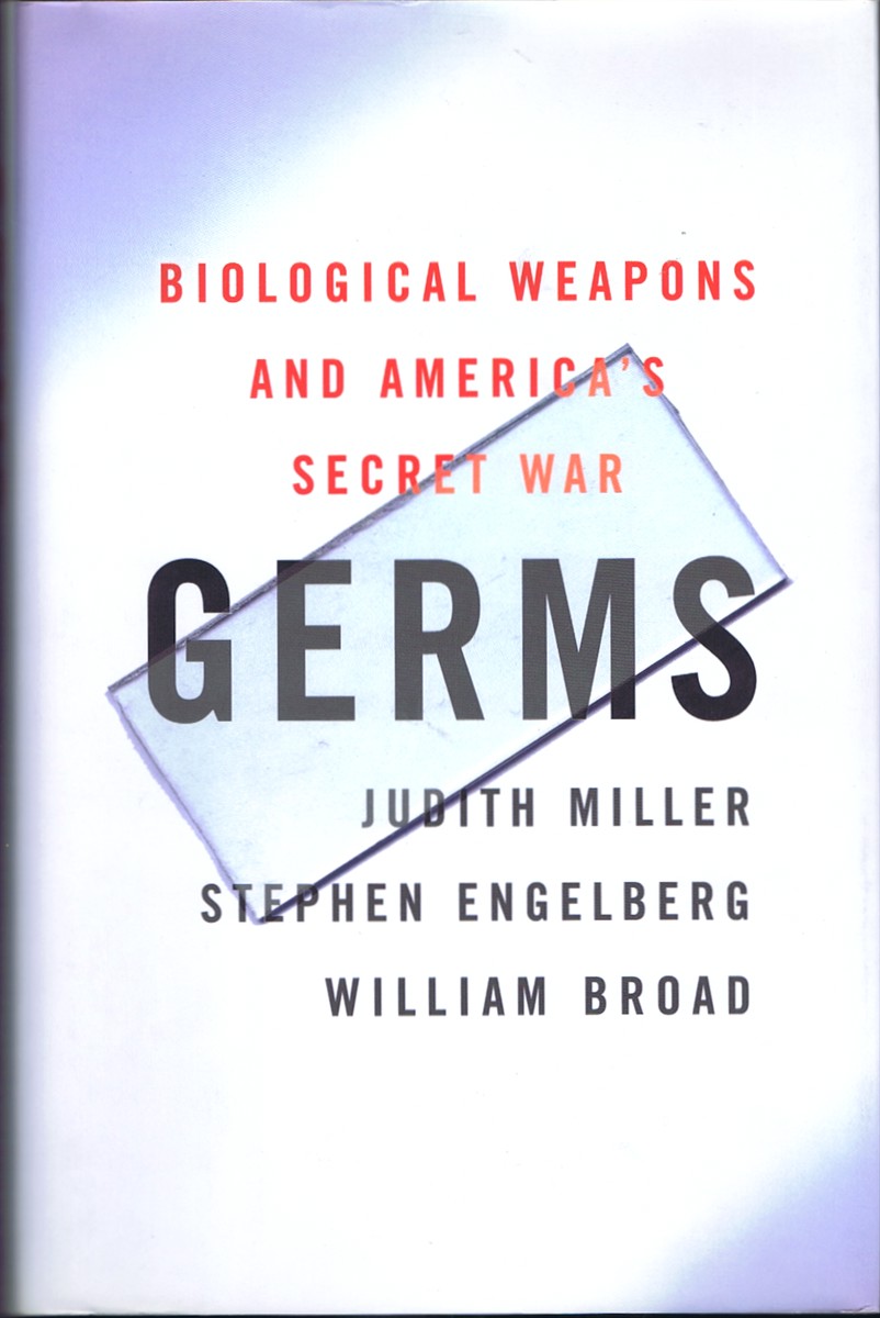 Image for Germs: Biological Weapons and America's Secret War Germs: Biological Weapons and America's Secret War