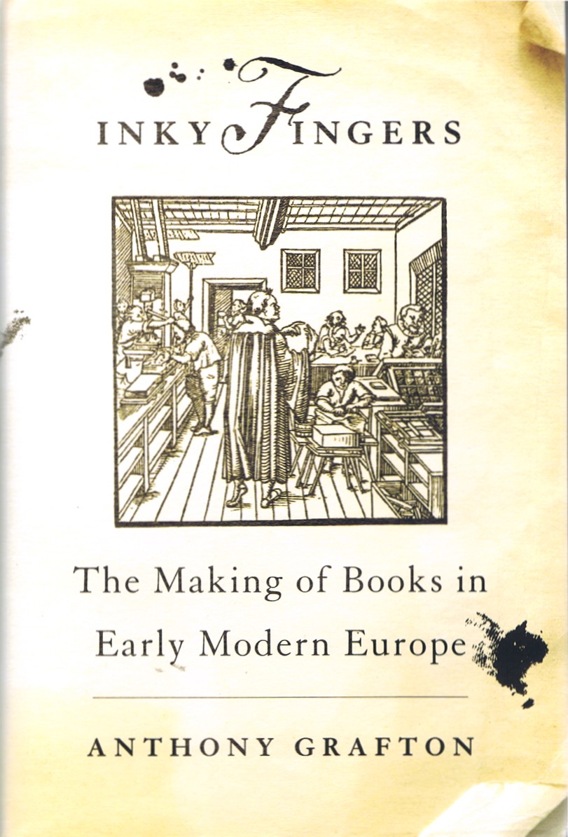 Inky Fingers: The Making of Books in Early Modern Europe