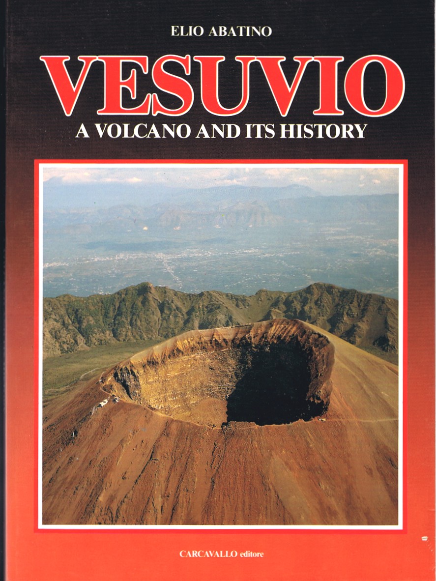 Vesuvio: A Volcano and Its History