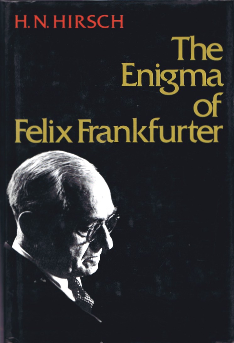 The Enigma of Felix Frankfurter