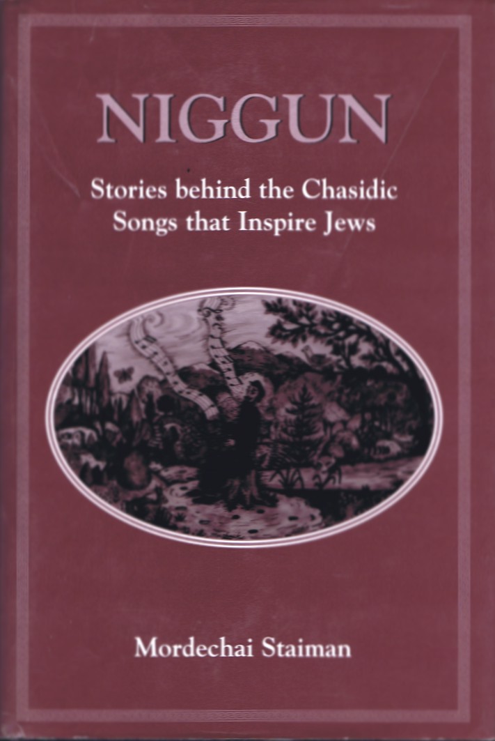 Niggun: Stories Behind the Chasidic Songs That Inspire Jews