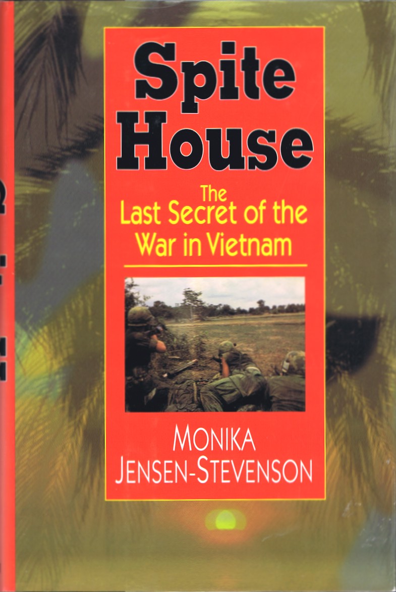 Spite House: The Last Secret of the War in Vietnam