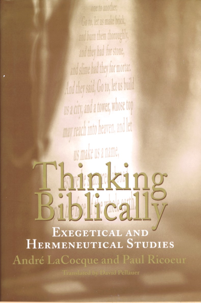Thinking Biblically: Exegetical and Hermeneutical Studies