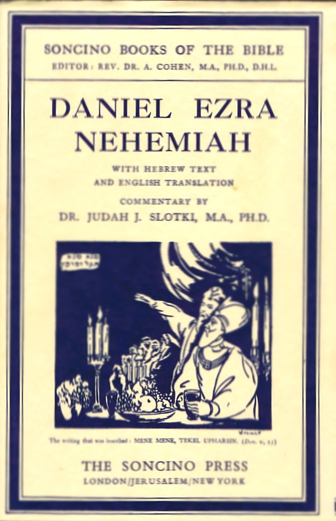 DANIEL, EZRA, and NEHEMIAH, with Hebrew Text and English Translation, and with an Introduction and Commentary