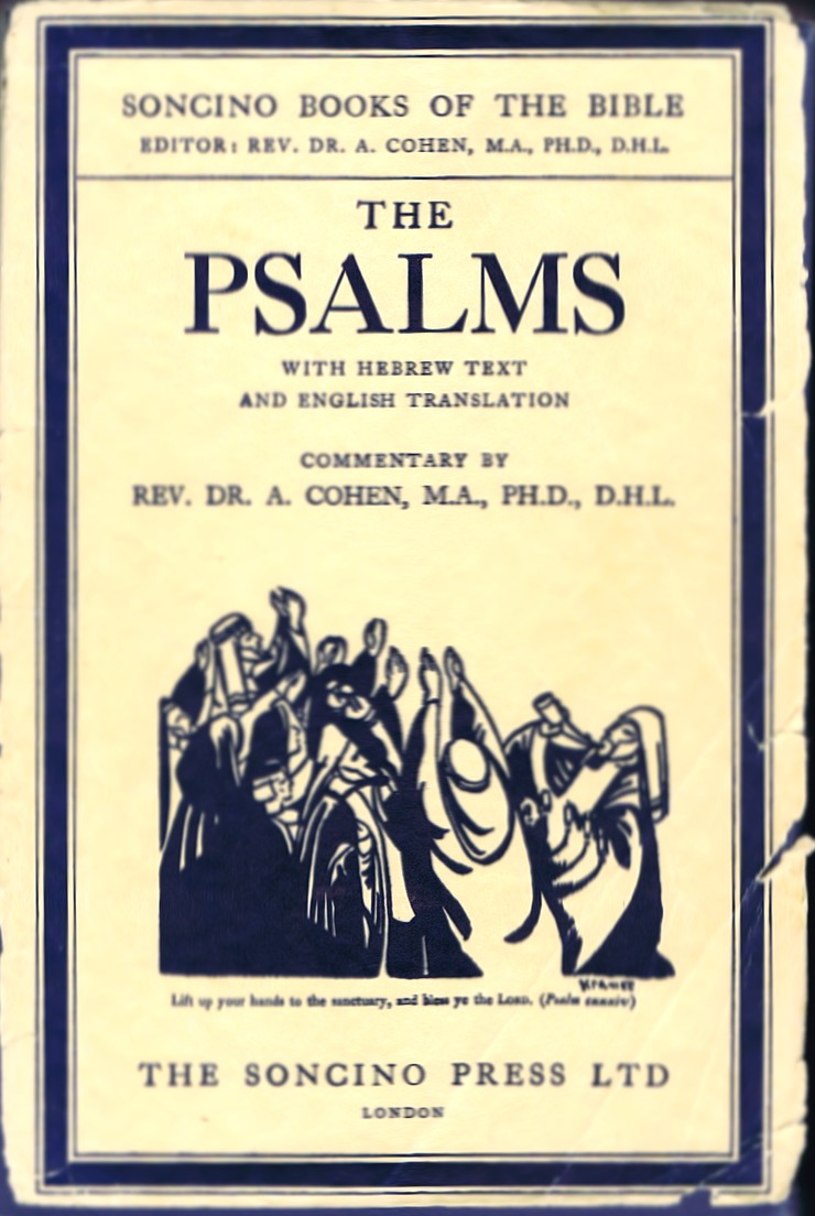 THE PSALMS, with Hebrew Text and English Translation, and with an Introduction and Commentary