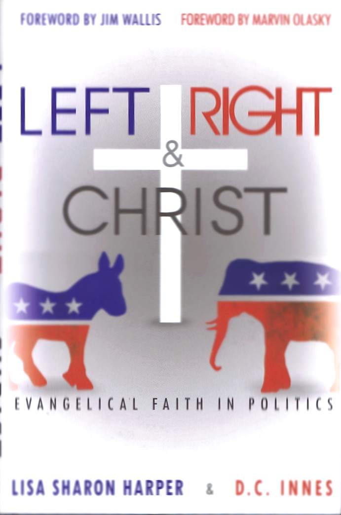 Left, Right and Christ: Evangelical Faith in Politics