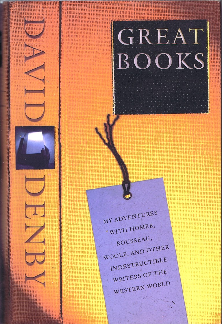 Great Books: My Adventures With Homer, Rousseau, Woolf, and Other Indestructible Writers of the Western World