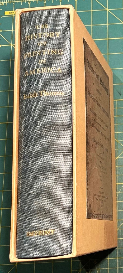 The History of Printing in America: With a Biography of Printers and an Account of Newspapers