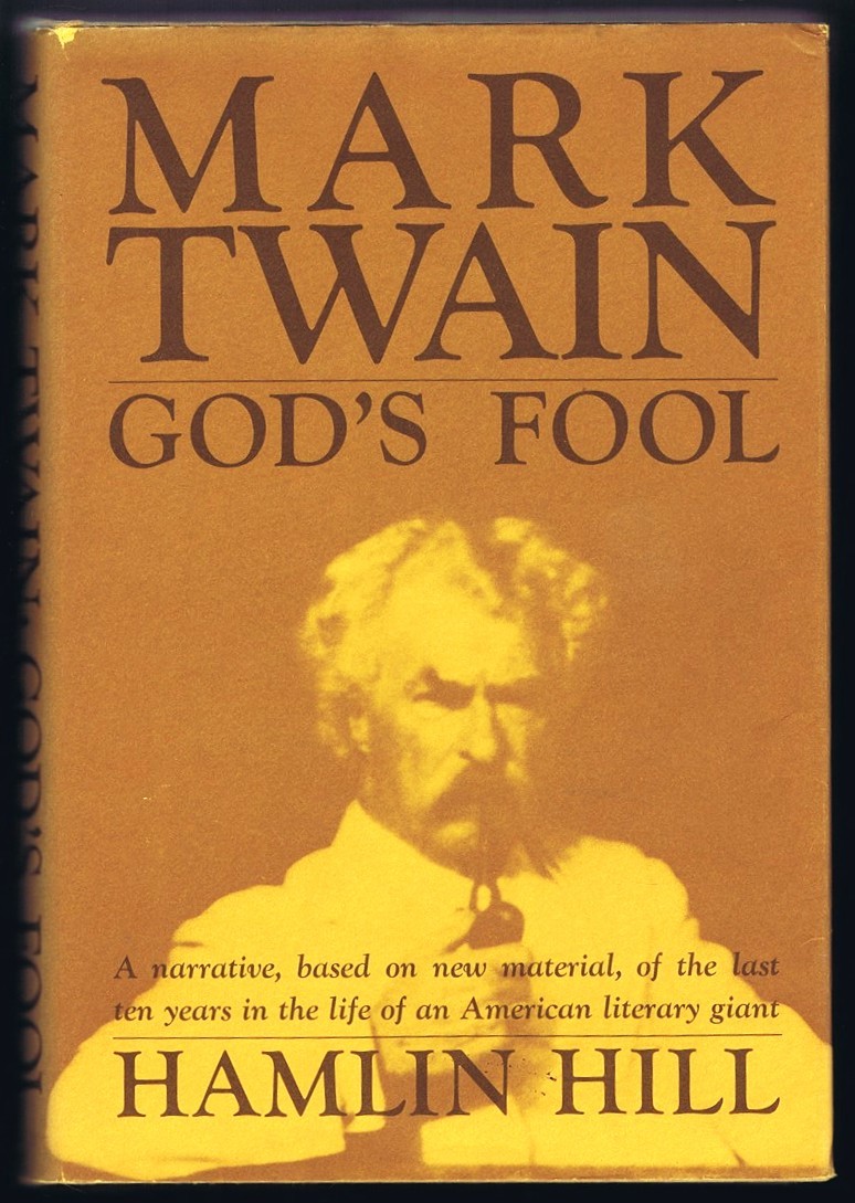 Mark Twain: God's Fool