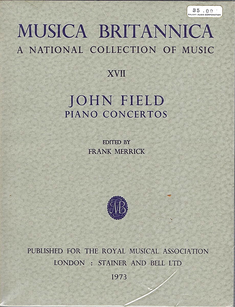 Musica Britannica No. 17: John Field: Piano Concertos