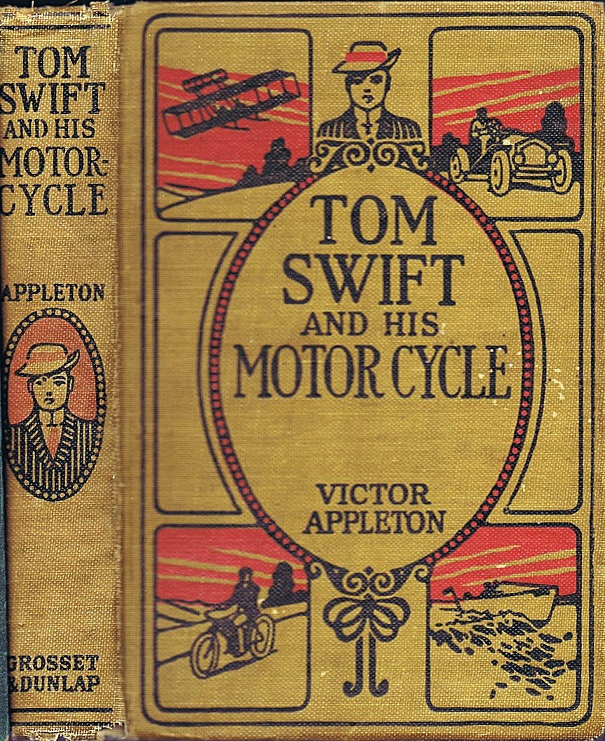 Tom Swift and His Motor Cycle, or Fun and Adventures on the Road