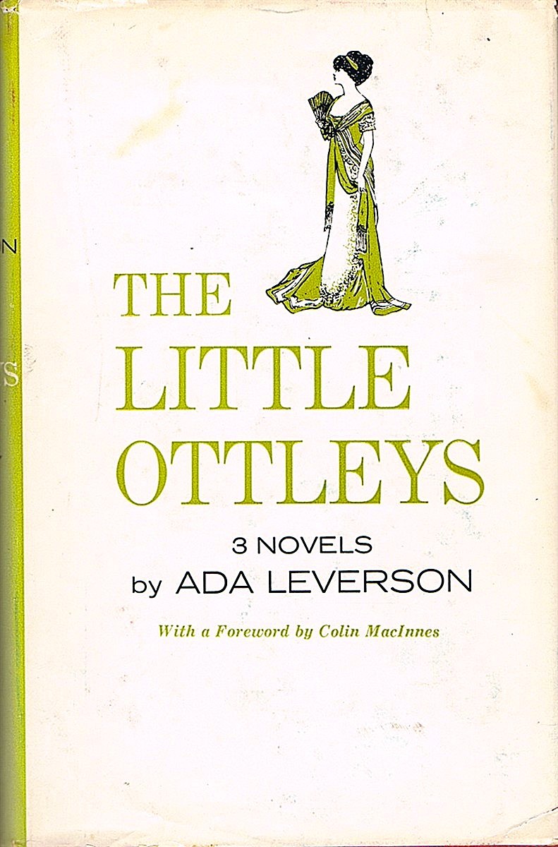 Image for The Little Ottleys: Three Novels by Ada Leverson The Little Ottleys: Three Novels by Ada Leverson