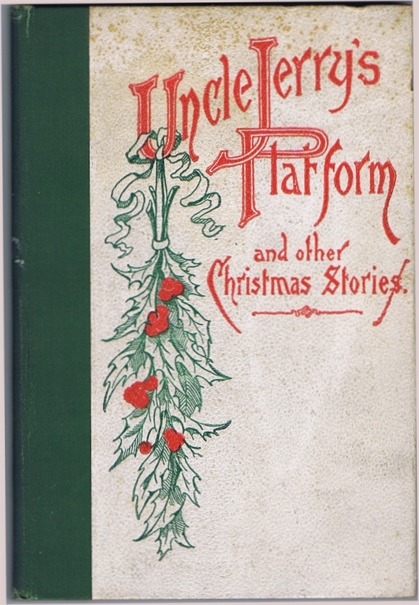 Image for Uncle Jerry's Platform and Other Chrstmas Stories Uncle Jerry's Platform and Other Chrstmas Stories